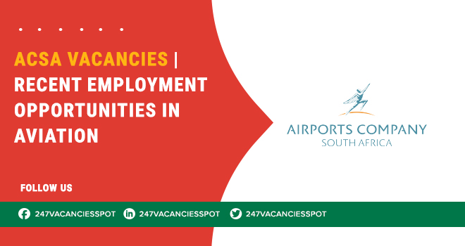 Airport Career Openings at ACSA Vacancies in All Across South Africa