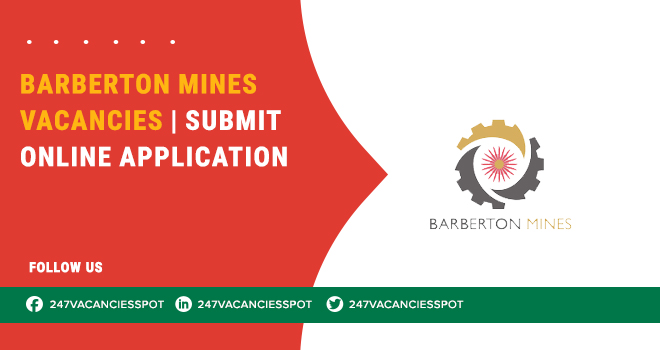Barberton Mines Vacancies: Apply for Mining Jobs in SA Today Barberton Mines Vacancies: Apply for Mining Jobs in SA Today