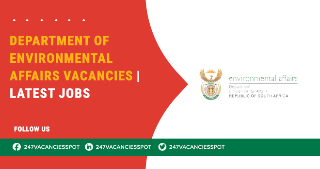 Department of Environmental Affairs Vacancies: Entry-Level to Expert Positions