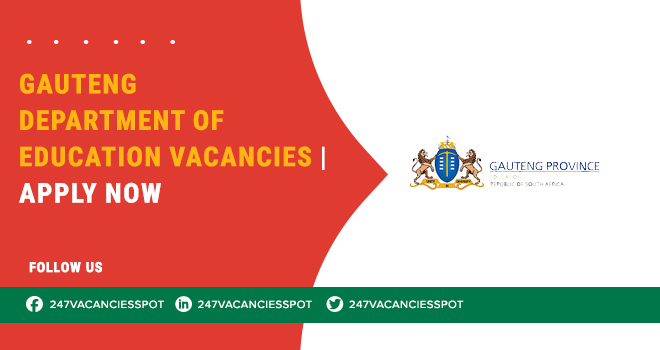 Educational Positions Are Available at Gauteng Department of Education Vacancies – Apply Online