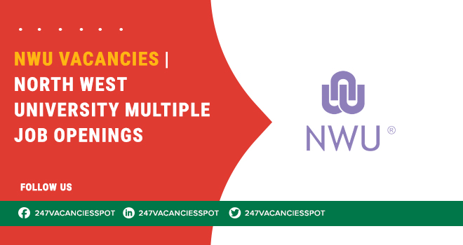 NWU Vacancies: Latest Academic and Administrative Jobs in South Africa 