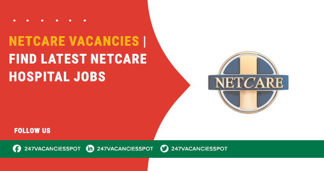 Netcare Vacancies: Apply for Health Sector Roles