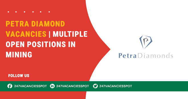 Petra Diamond Vacancies and Career Opportunities in Mining 