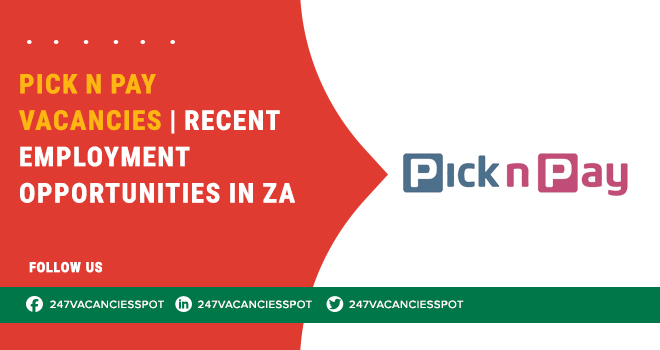 Pick N Pay Vacancies in Retail and Corporate Sectors