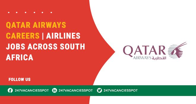 Qatar Airways Careers – Opportunities in Gauteng, Eastern Cape, KwaZulu-Natal & Across South Africa