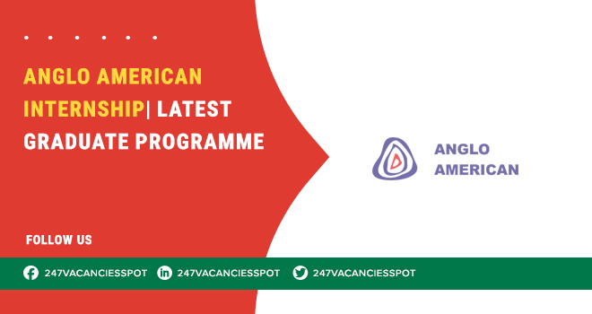 Discover Internships Program in Anglo American | With Great Stipend Discover Internships Program in Anglo American | With Great Stipend
